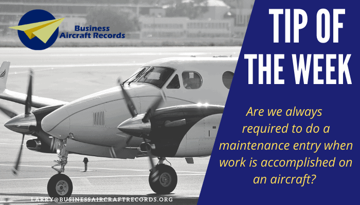 Business Aircraft records- Tip of the Week - No Entry made